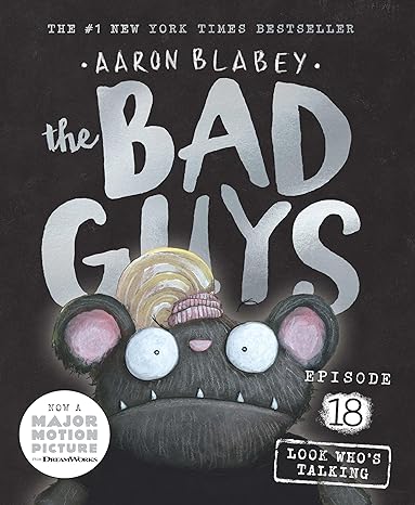 The Bad Guys Episode #18: Look Whos Talking