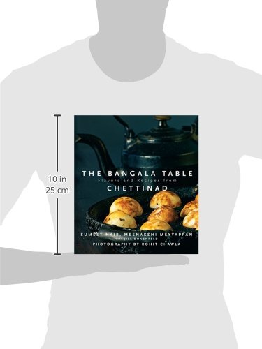 The Bangala Table: Flavors and Recipes from Chettinad
