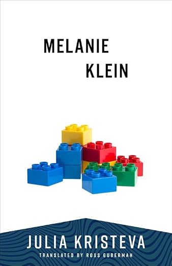 Melanie Klein (European Perspectives: A Series in Social Thought and Cultural Criticism) (Paperback)