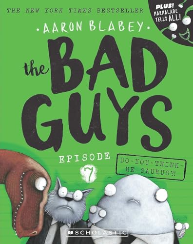 Bad Guys Episode 7: Do-You-Think-He-Saurus?! (Paperback)