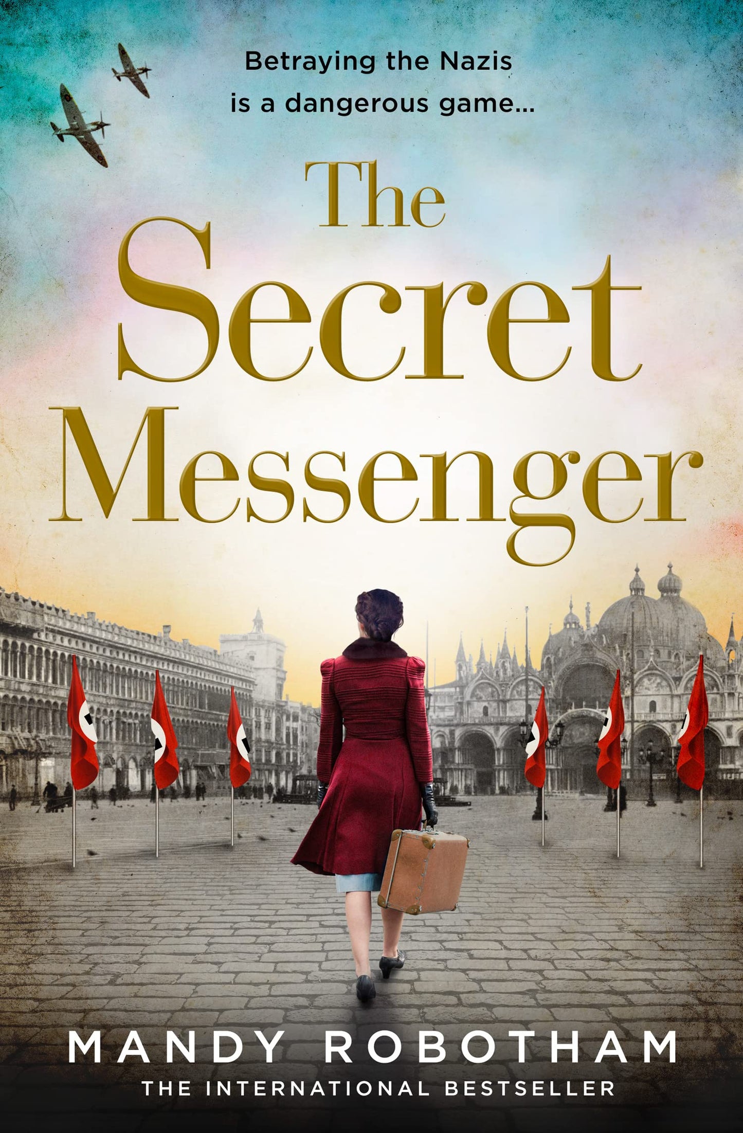 Secret Messenger, The: The gripping historical fiction novel from the international bestseller