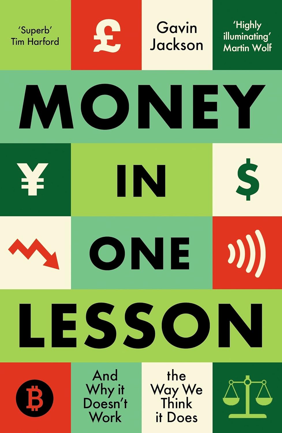 Money In One Lesson: How It Works And Why