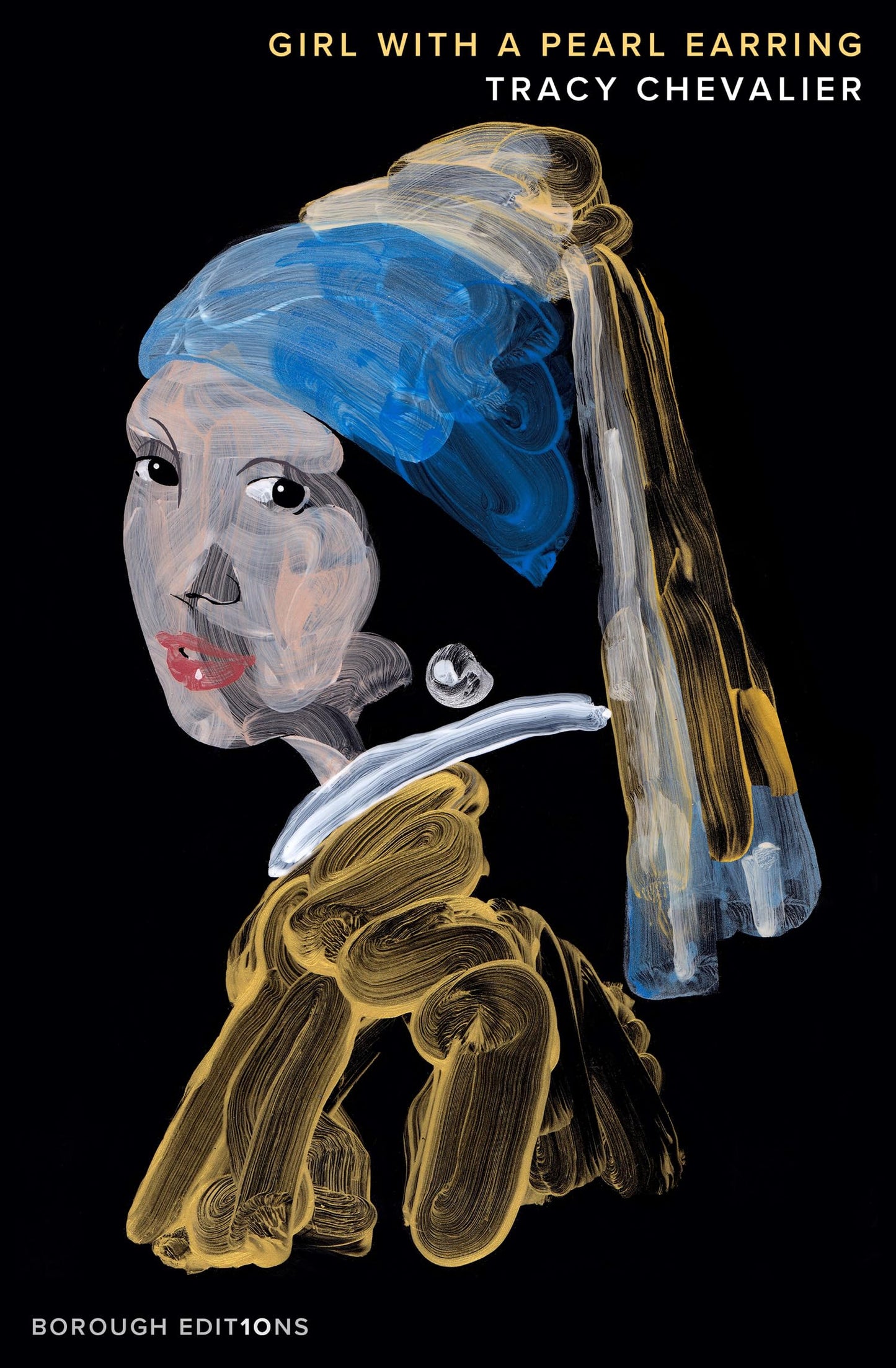 Girl With a Pearl Earring : Borough edition: A new Borough Edition of the international bestseller
