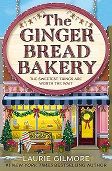 The Gingerbread Bakery: The new enemies to lovers cozy romance for 2025 from the international No 1 best-selling author of The Pumpkin Spice Cafe (Dream Harbor, 5)