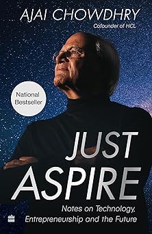 Just Aspire: Notes on Technology, Entrepreneurship and the Future