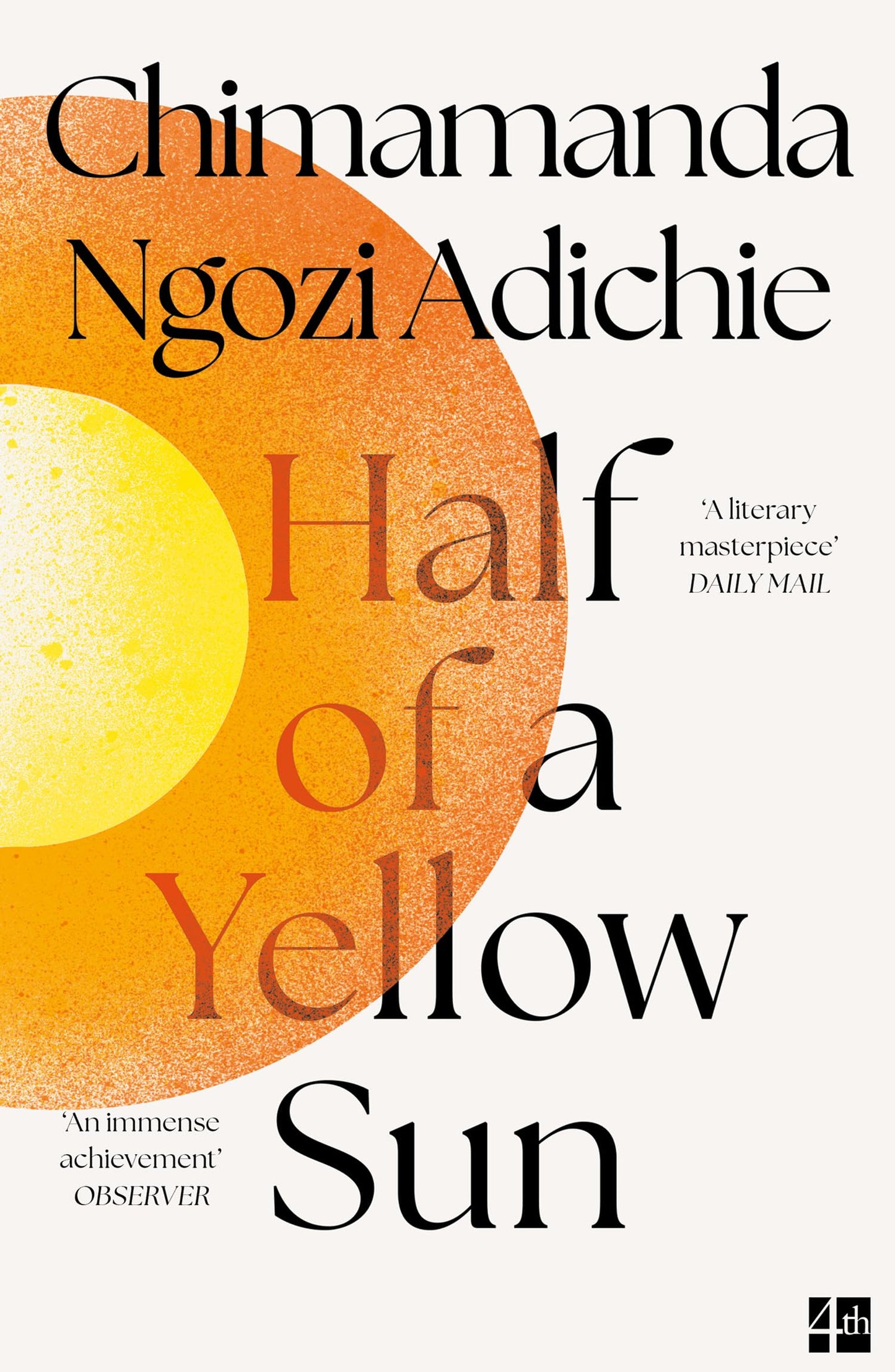 Half Of A Yellow Sun Pb: The beautiful and literary, Women’s Prize-winning novel from global bestselling author Chimamanda Ngozi Adichie