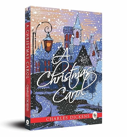 A Christmas Carol By Charles Dickens