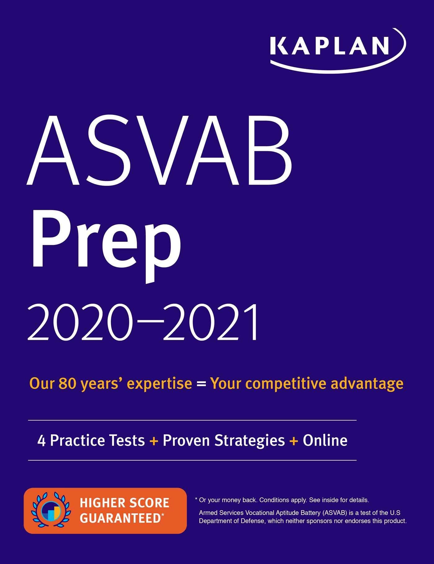 Asvab Prep 2020-2021: 4 Practice Tests + Proven Strategies + Online (Kaplan Test Prep)