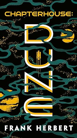 Chapterhouse: Dune By Frank Herbert