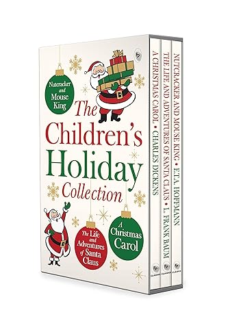 Children Holiday Collection Boxed Set (A Christmas Carol, The Life And Adventures Of Santa Claus, Nutcracker And The Mouse King) Set Of 3 Books By L. Frank Baum Charles Dickens