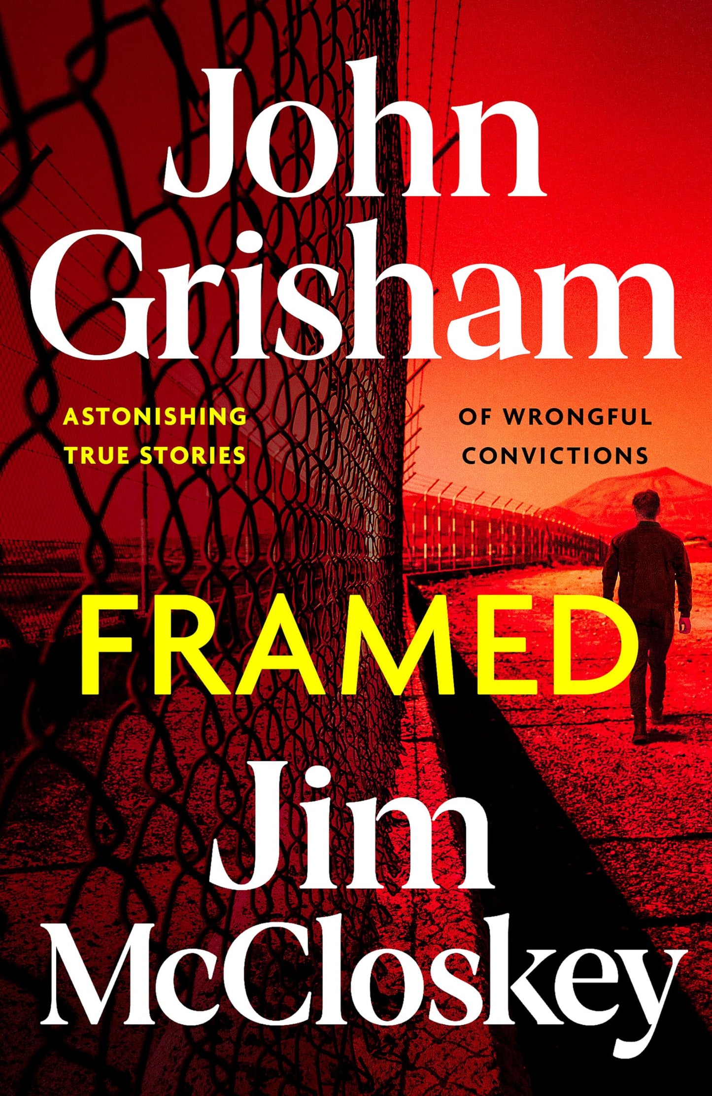 Framed: Astonishing True Stories Of Wrongful Convictions
