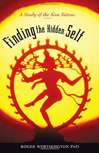 Finding The Hidden Self: A Study Of The Siva Sutras