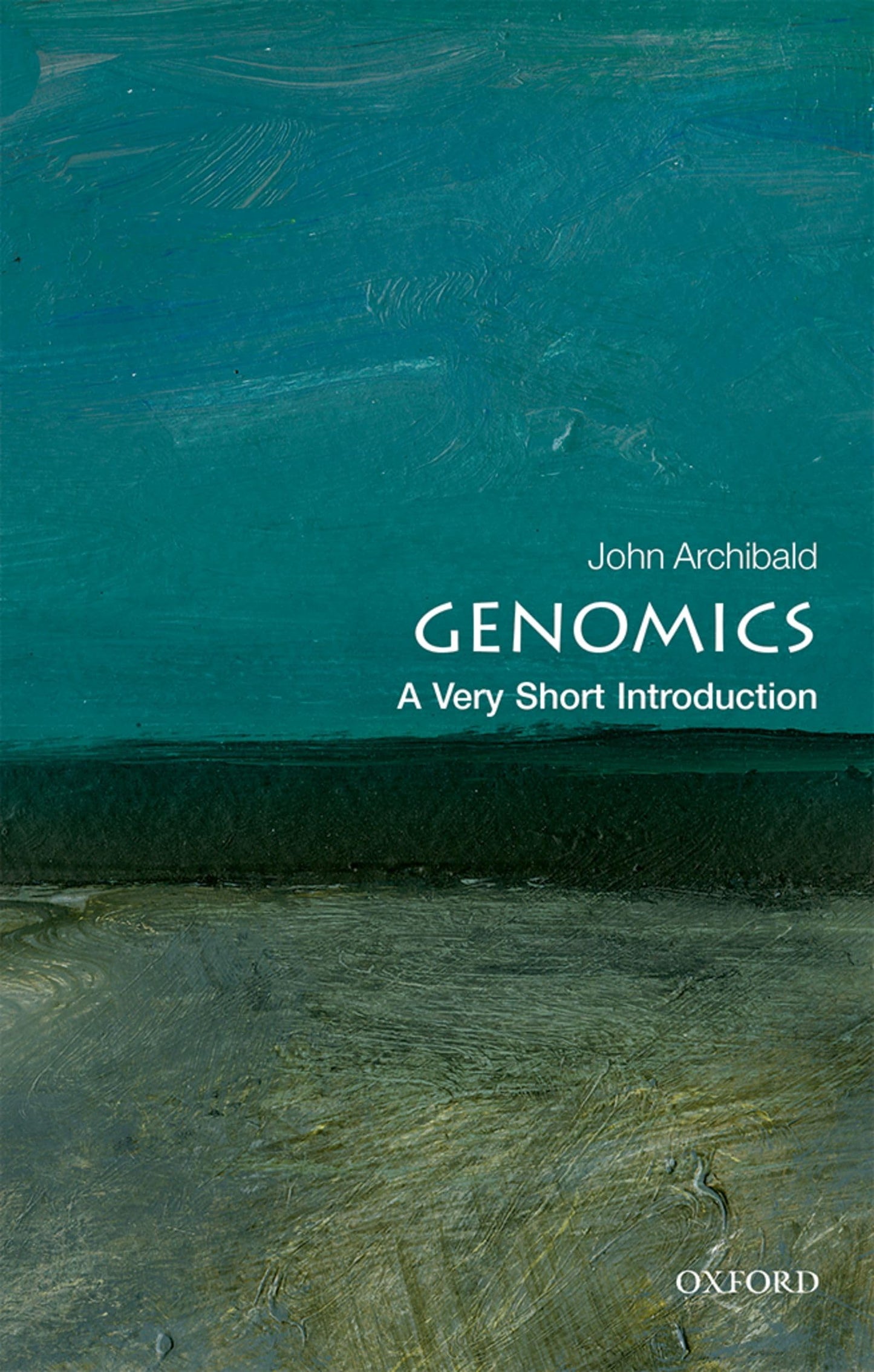 Genomics: A Very Short Introduction Unlocking The Code Of Life