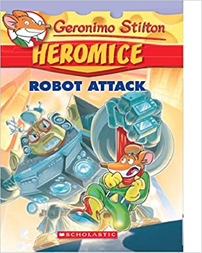 Geronimo Stilton Heromice #02: Robot Attack