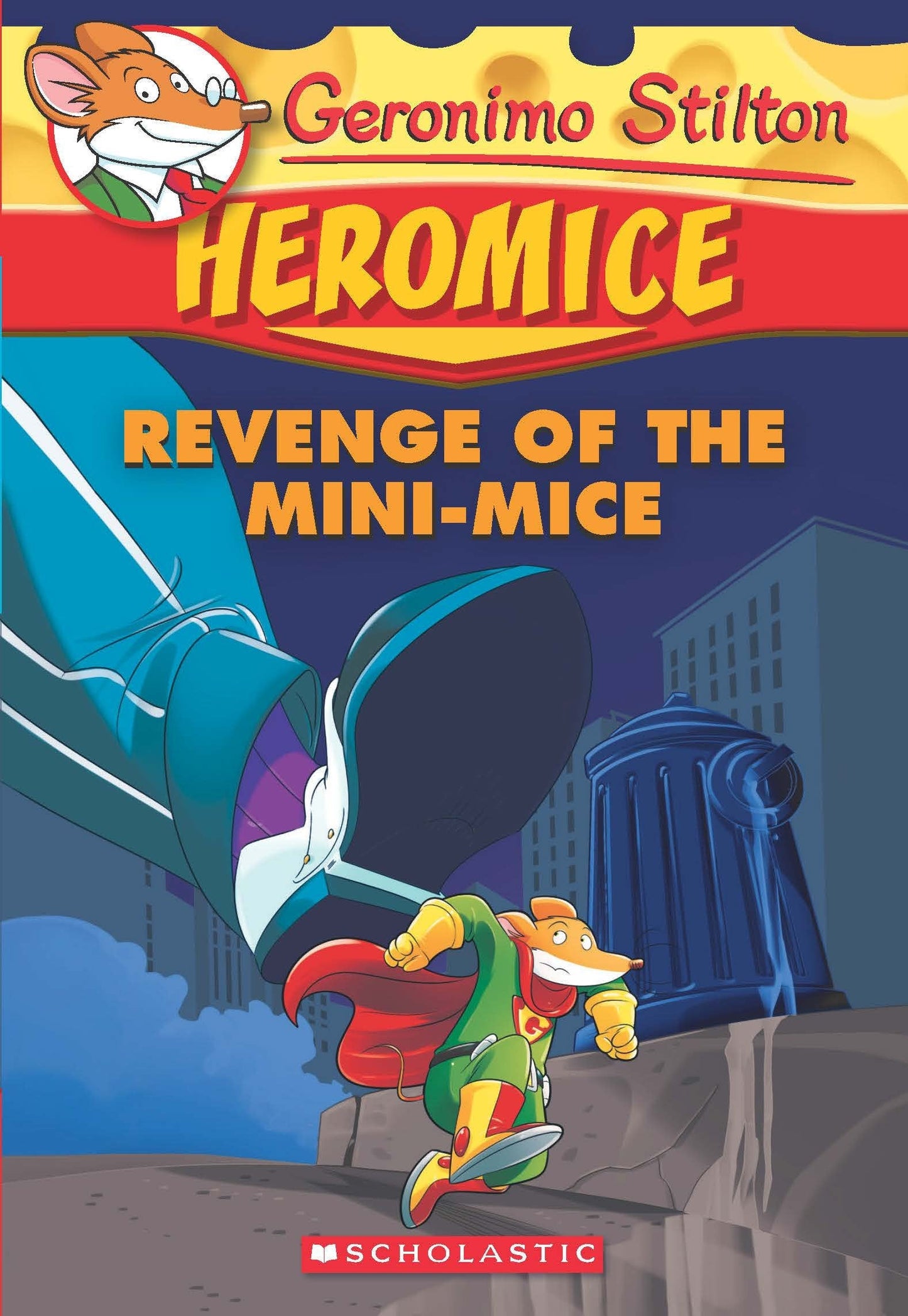 Geronimo Stilton Heromice #11: Revenge Of The Mini-Mice