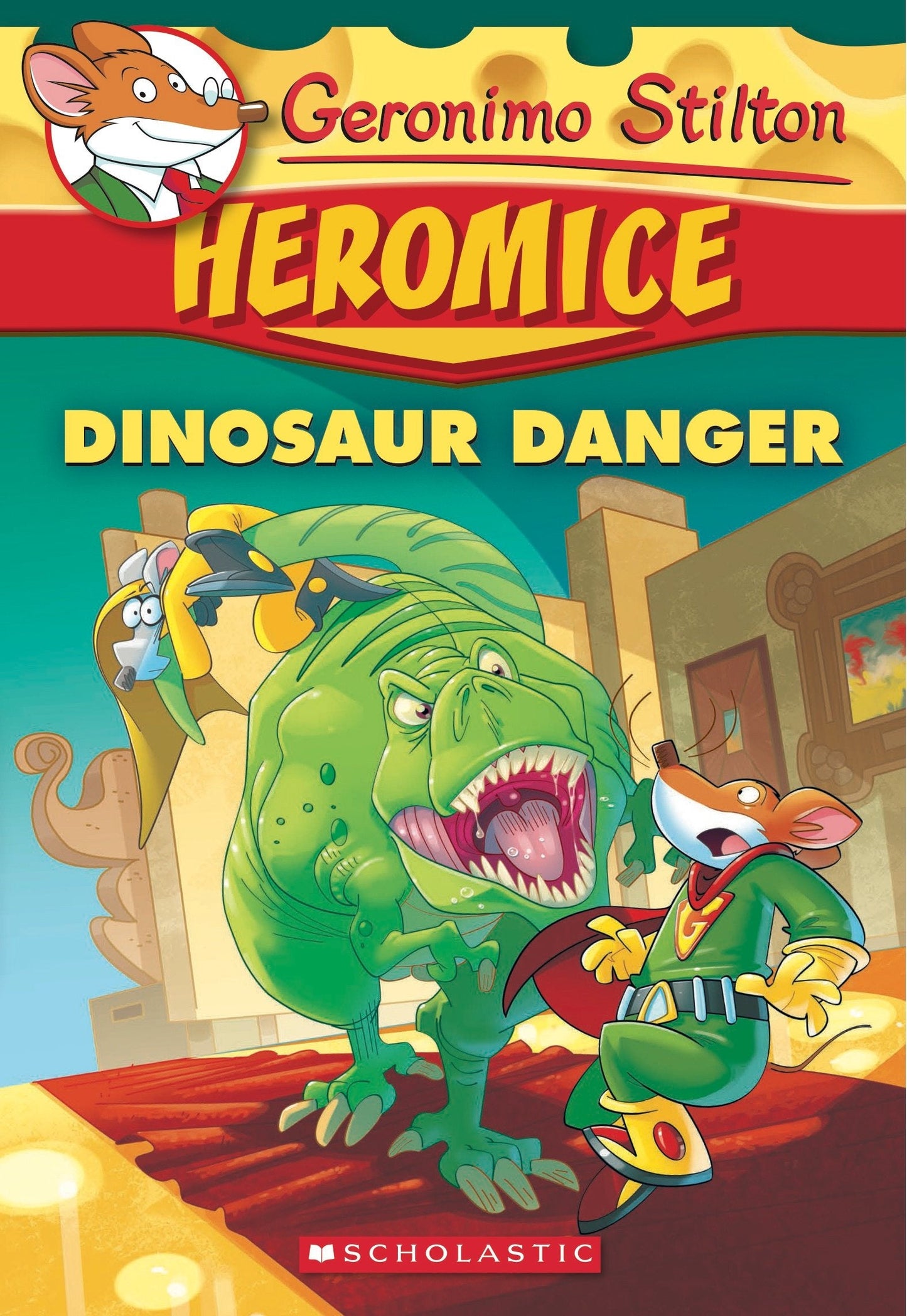 Geronimo Stilton Heromice #06: Dinosaur Danger