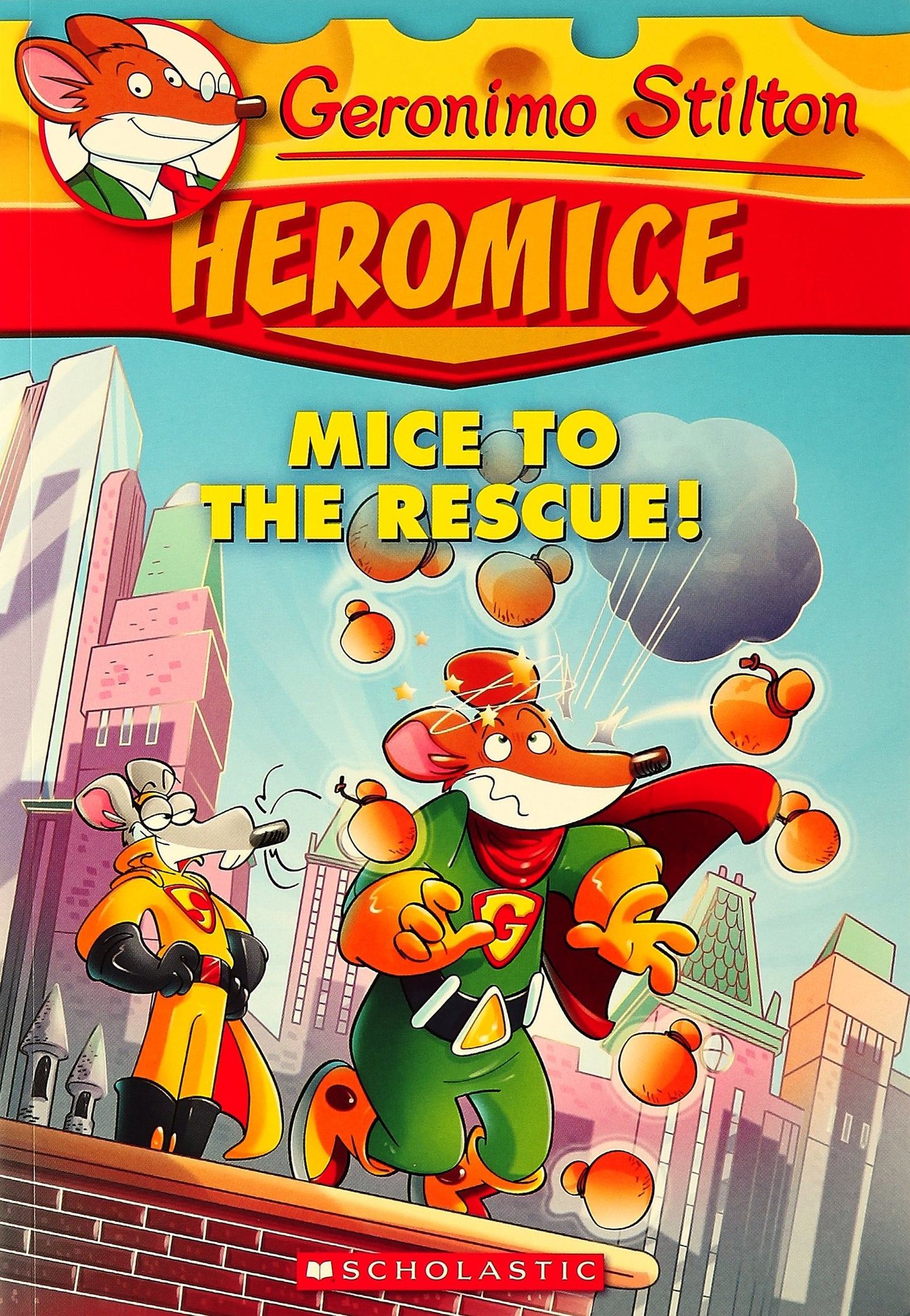 Geronimo Stilton Heromice #01: Mice Of The Rescue