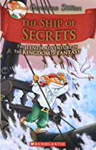 Geronimo Stilton The Kingdom of Fantasy #10: The Ship Of Secrets