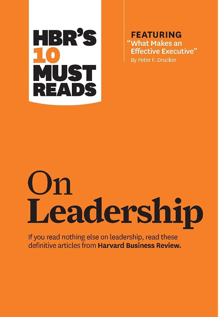 Hbrs 10 Must Reads On Leadership