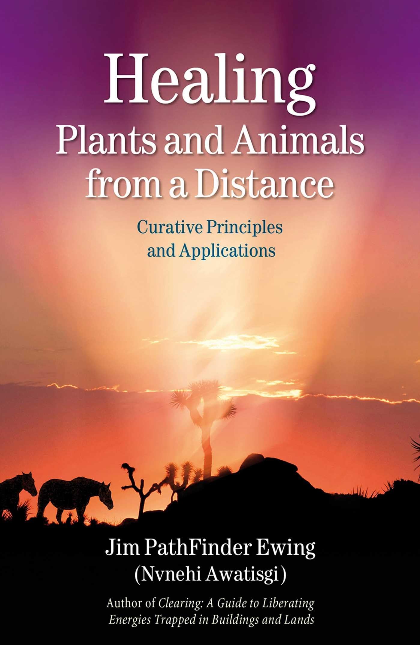 Healing Plants And Animals From A Distance: Curative Principles And Applications