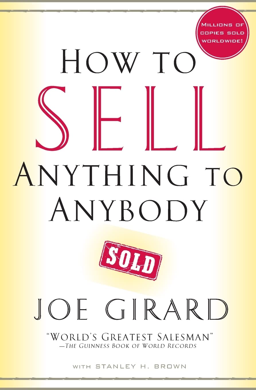 How To Sell Anything To Anybody