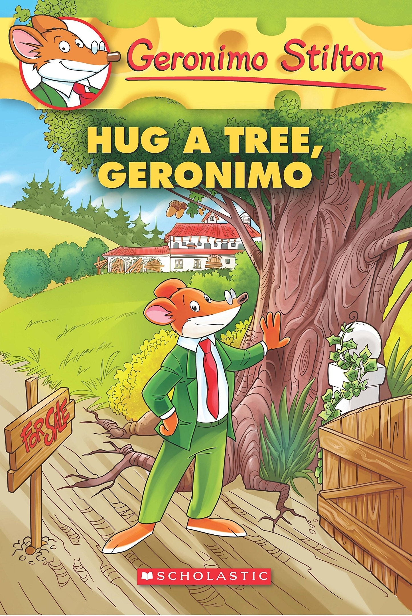 Geronimo Stilton #69: Hug a Tree, Geronimo