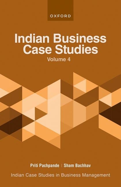INDIAN BUSINESS CASE STUDIES VOLUME IV