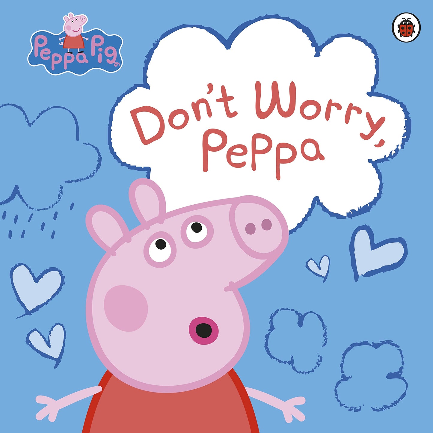 Peppa Pig: Don'T Worry, Peppa
