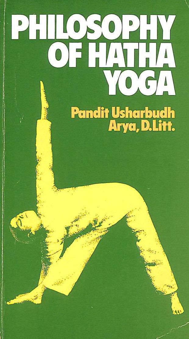 Philosophy Of Hatha Yoga
