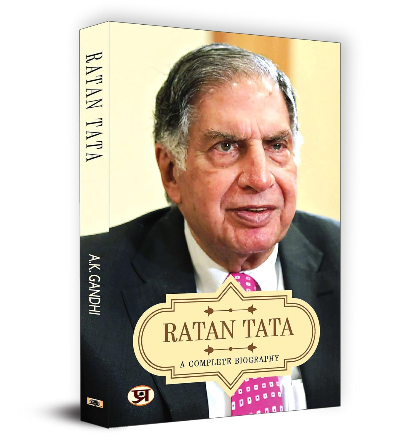 Ratan Tata: A Complete Biography Tata Group | A Life Of Visionary Industrialist And Philanthropist