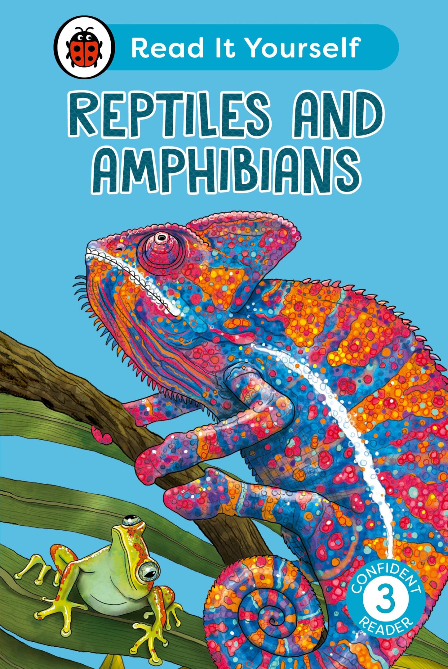 Reptiles And Amphibians: Read It Yourself - Level 3 Confident Reader
