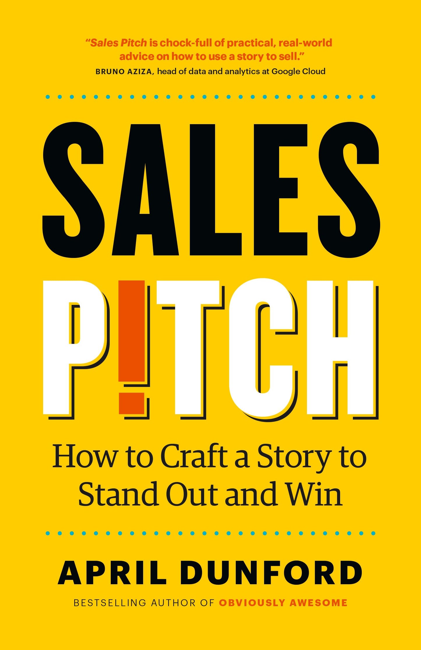 Sales Pitch: How To Craft A Story To Stand Out And Win