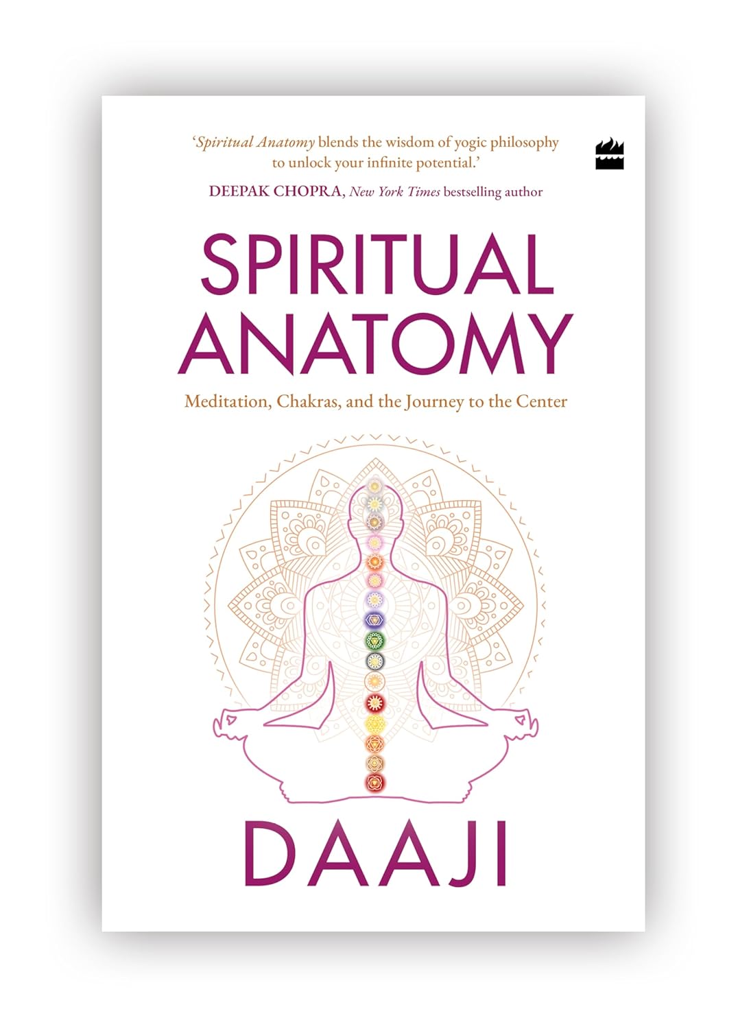 Spiritual Anatomy: Meditation, Chakras, And The Journey To The Center