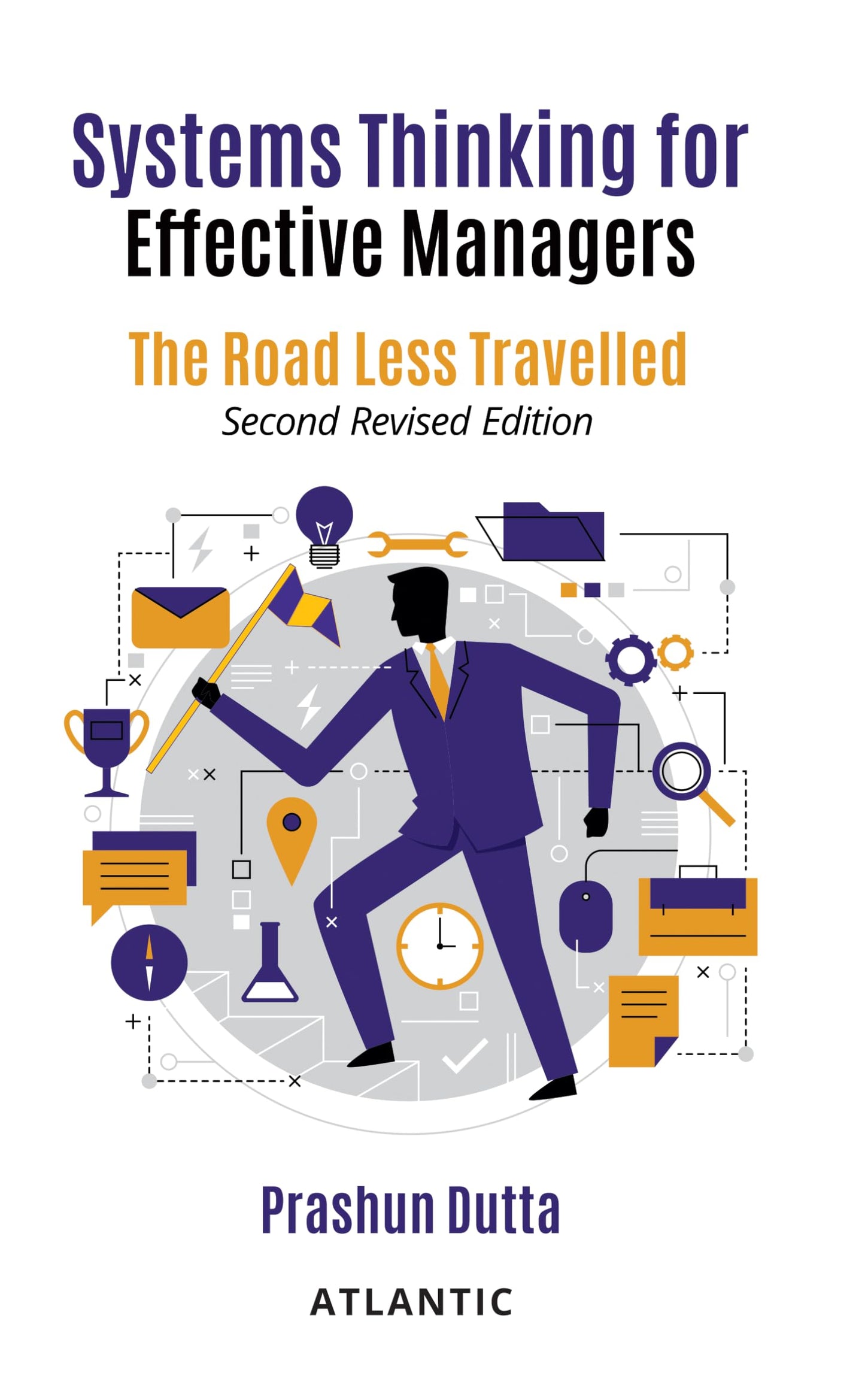 Systems Thinking for Effective Managers: The Road Less Travelled