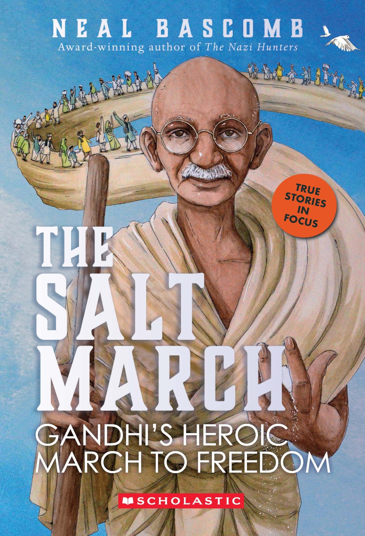 The Salt March: Gandhis Heroic March To Freedom