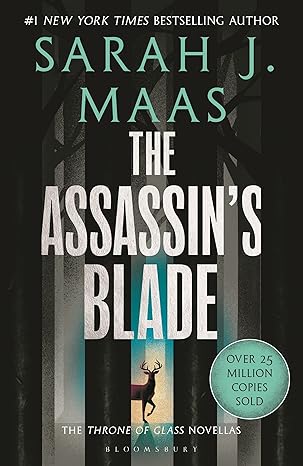 The Throne Of Glass Prequel The Assassin's Blade By Sarah J. Maas