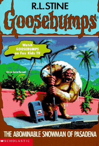 Goosebumps #38: The Abominable Snowman Of Pasadena