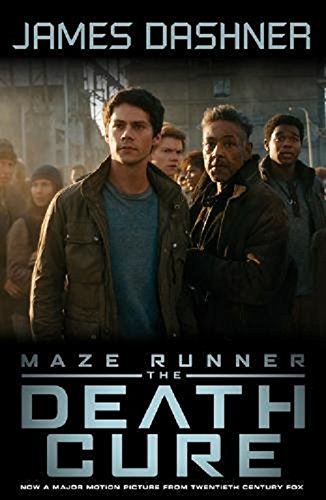 The Maze Runner #3: The Death Cure Movie Tie-In