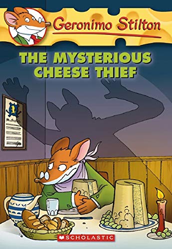 Geronimo Stilton #31: The Mysterious Cheese Thief