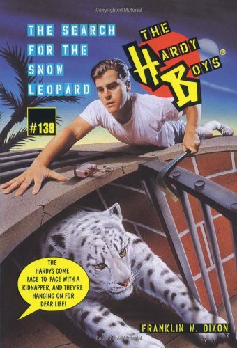 The Search For The Snow Leopard (Volume 139) (Hardy Boys)