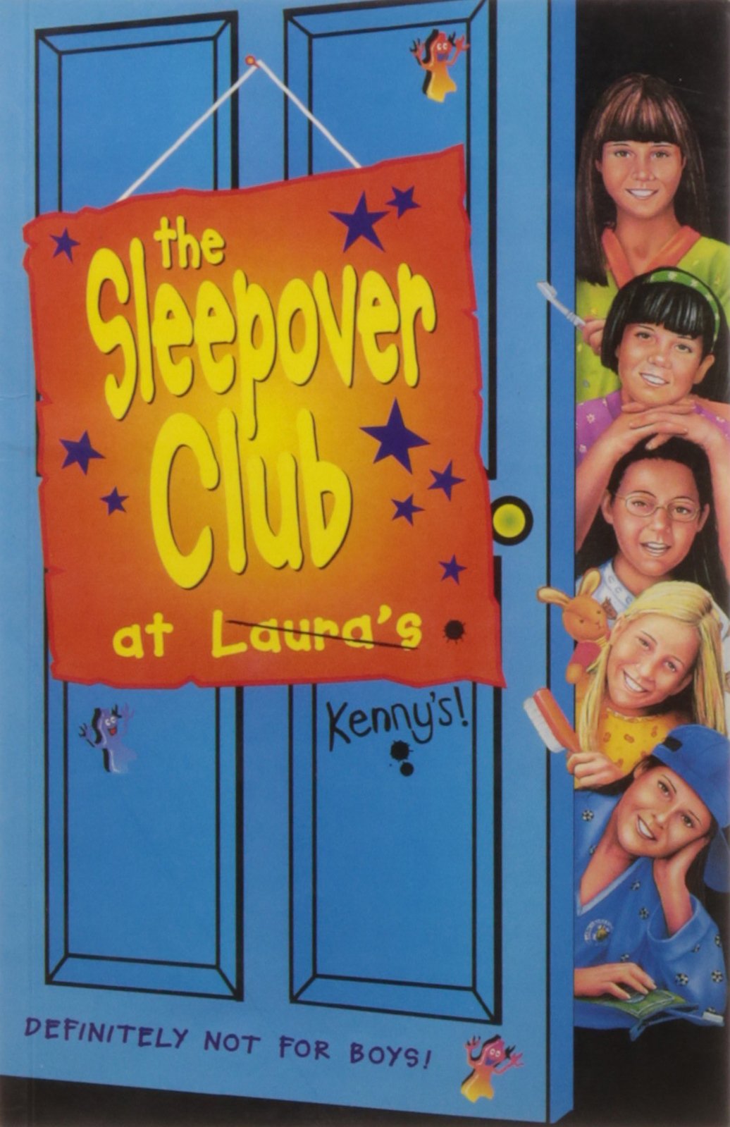 The Sleepover Club At Laura: Definitely Not For Boys!: Book 5