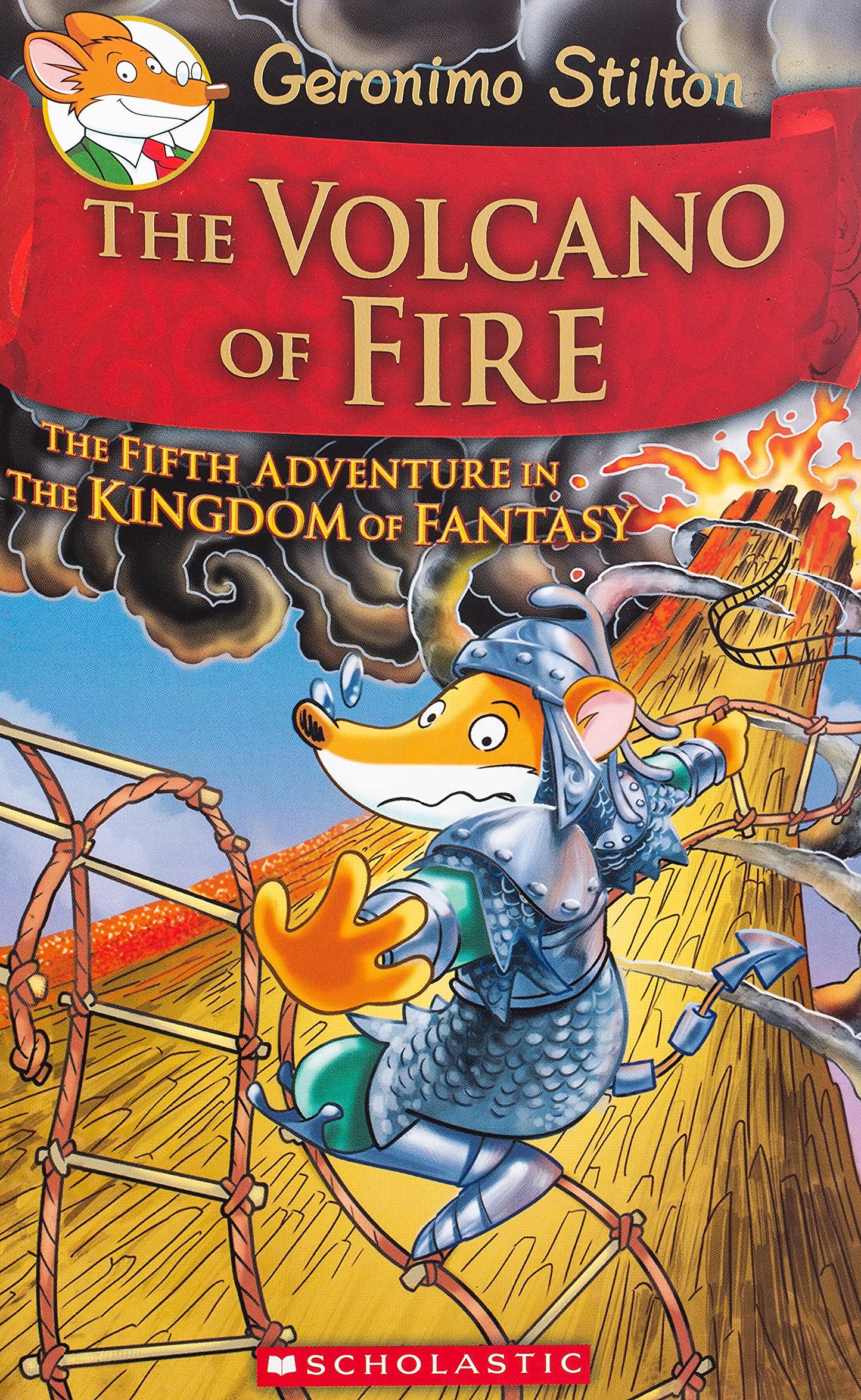 Geronimo Stilton The Kingdom of Fantasy #05: The Volcano of Fire