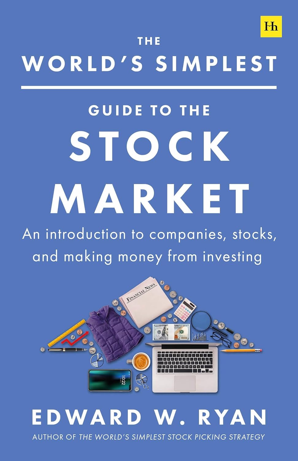 The World's Simplest Guide To The Stock Market:An Introduction To Companies, Stocks, And Making Money From Investing
