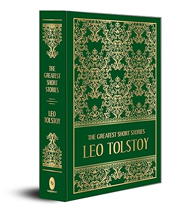 The Greatest Short Stories of Leo Tolstoy (Deluxe Hardbound Edition)