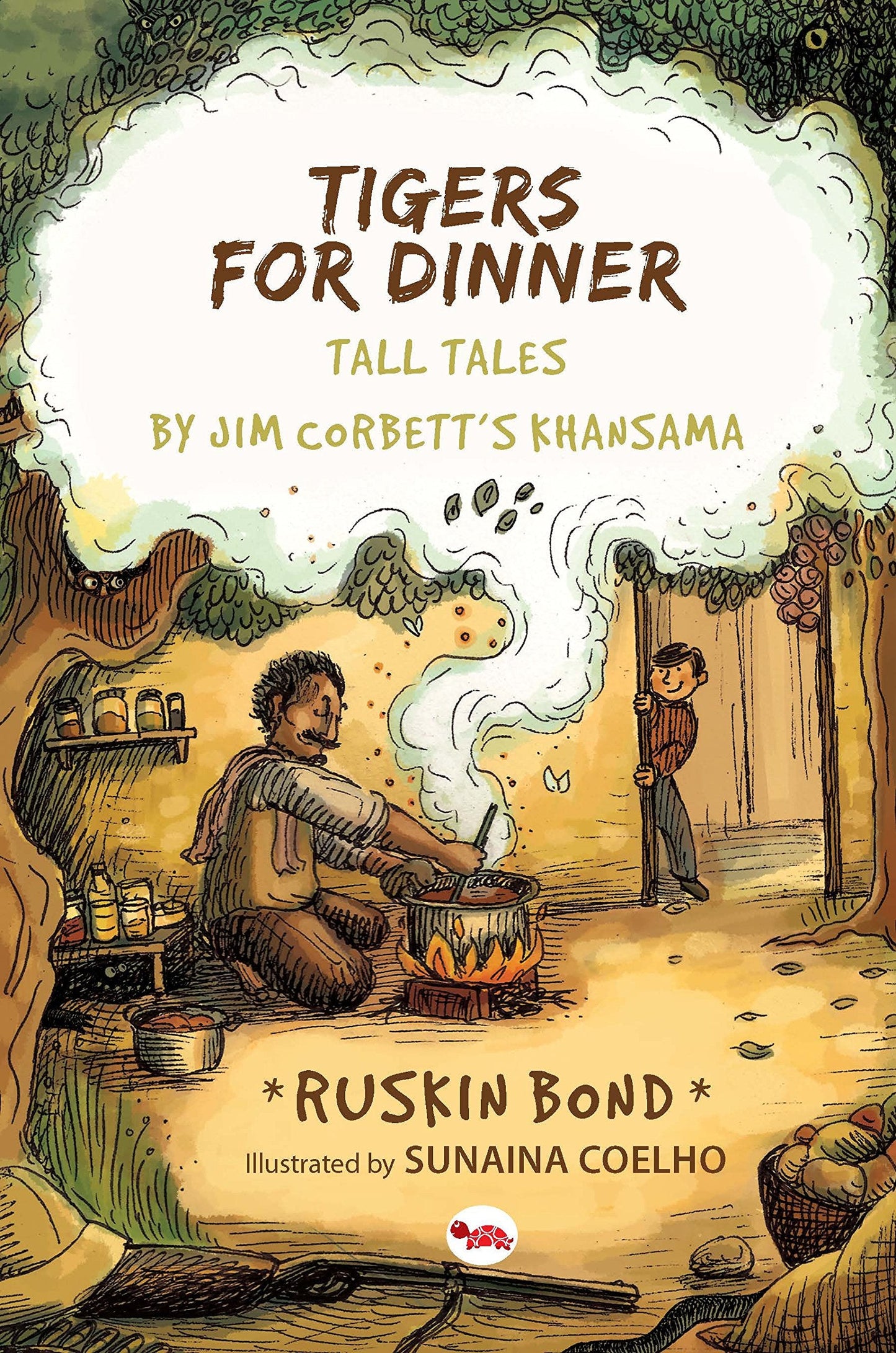 Tigers For Dinner: Tall Tales By Jim Corbett's Khansama