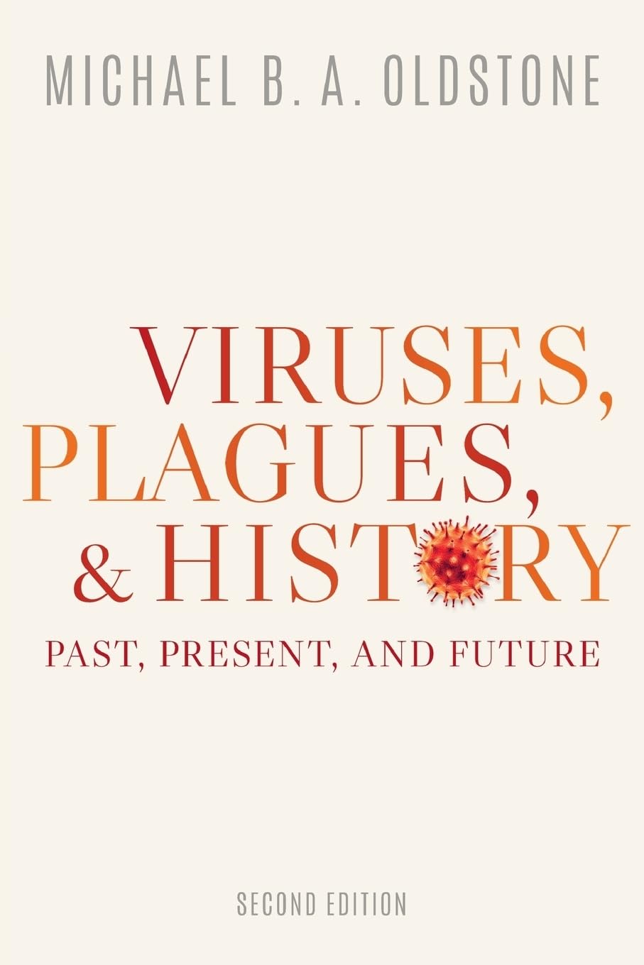 Viruses, Plagues, And History