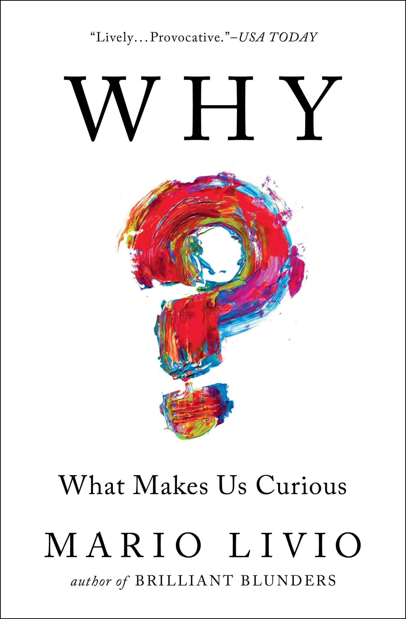 Why: What Makes Us Curious