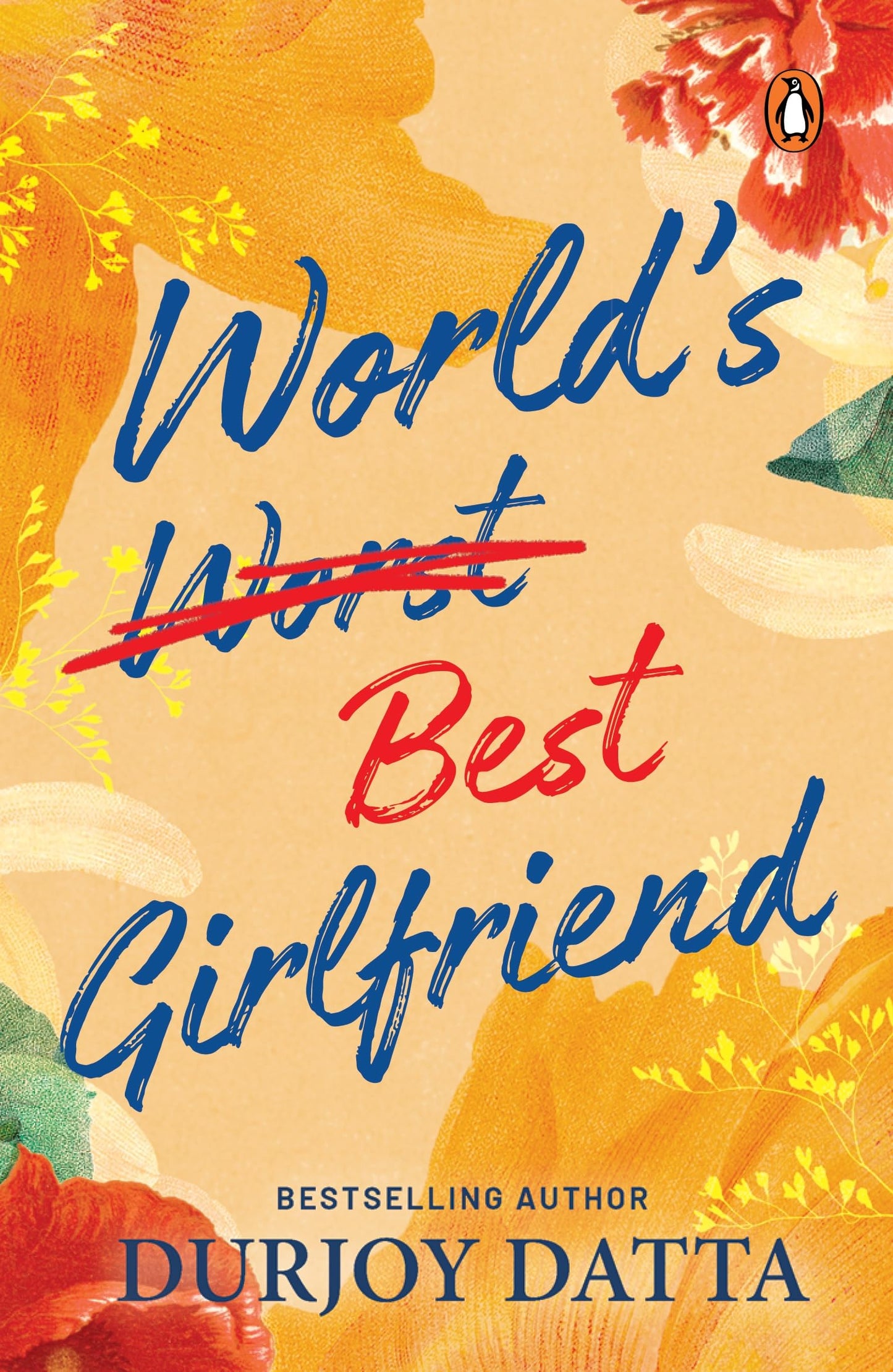 World's Worst Best Girlfriend By Durjoy Dutta