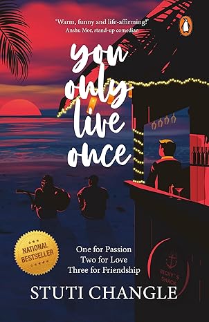 You Only Live Once: A Journey of Self-Discovery and Empowerment | Inspiring Fiction by Stuti Changle | Personal Growth and Motivational Stories