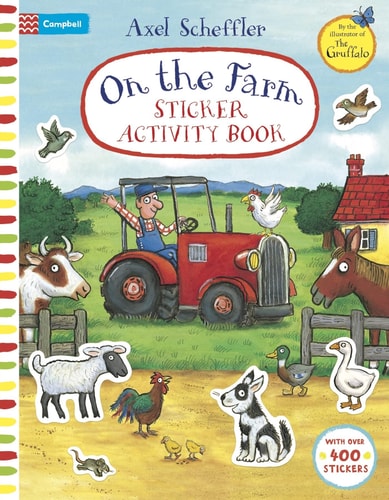 Axel Scheffler On The Farm: Sticker Activity Book